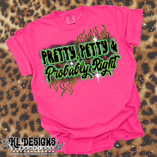 Pretty, Petty & Probably Right - Airbrush Effect