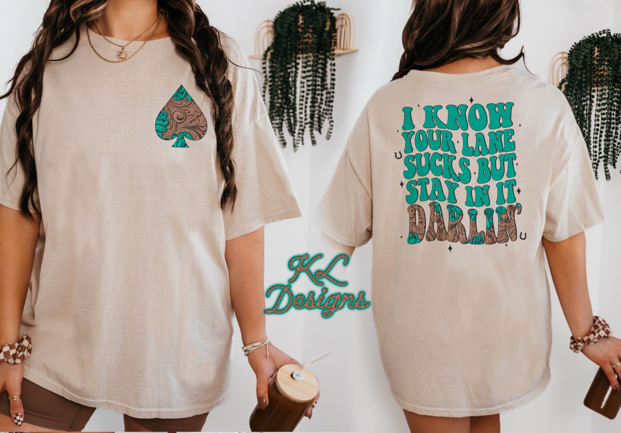 Stay In It Darlin’ - front/back