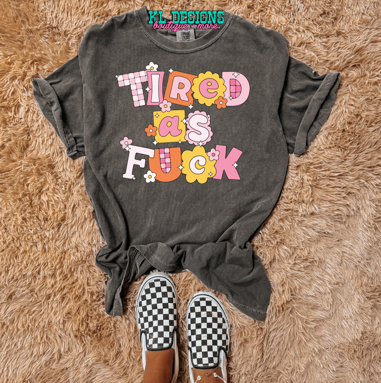 Tired AF Girly Retro (preorder)