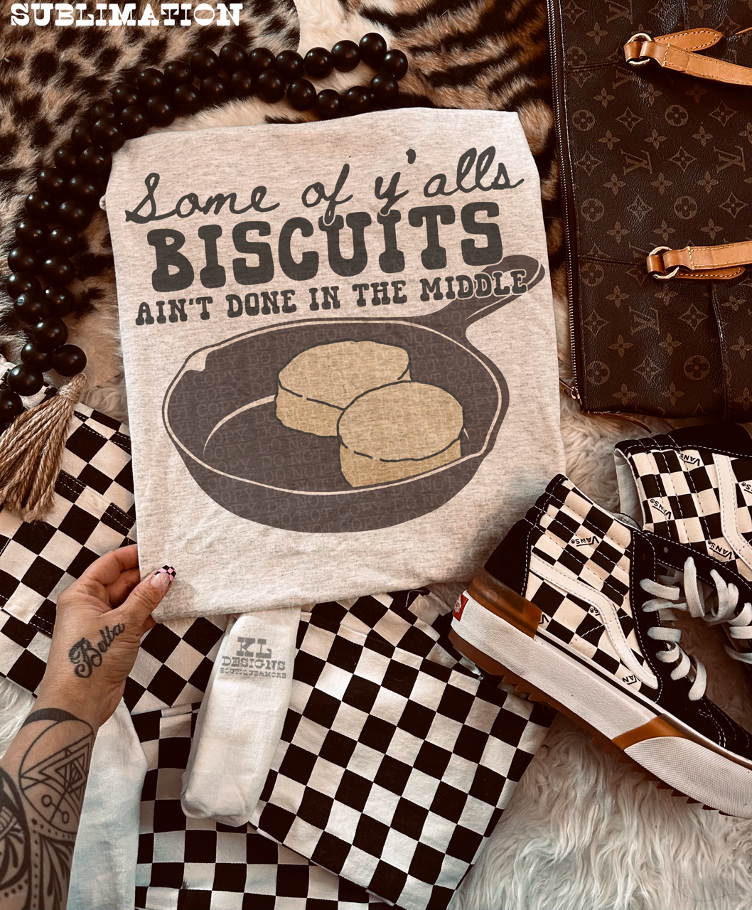 Biscuits Ain’t Done (wholesale)