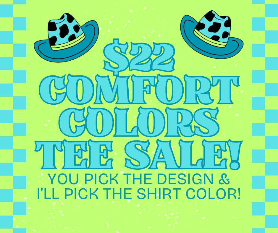 $22 Mystery Color Comfort Colors Tee Sale