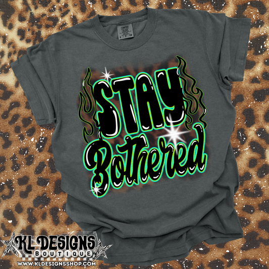 Stay Bothered - Airbrush Effect