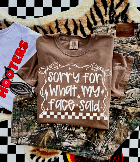 Sorry For What My Face Said