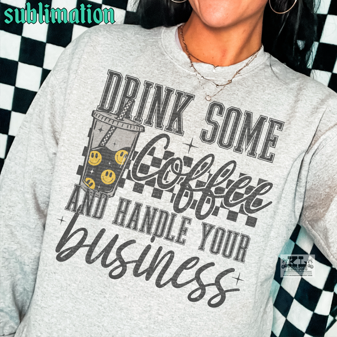 Drink Some Coffee & Handle Your Business
