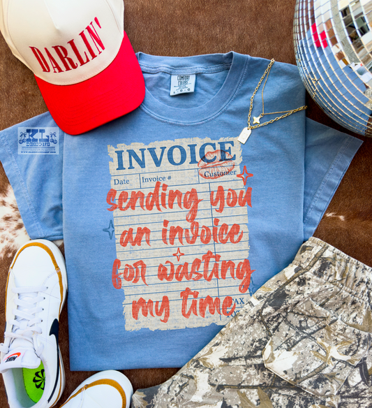Invoice For Wasting My Time