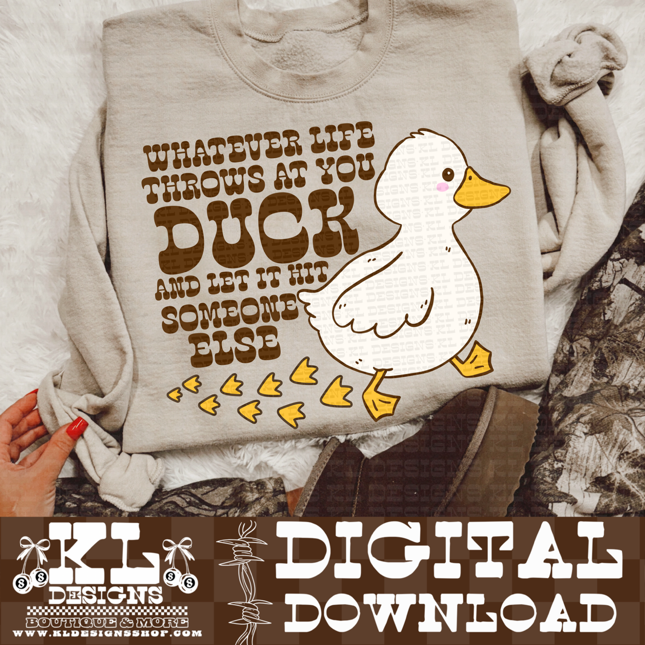 Whatever Life Throws At You Duck | Digital Download