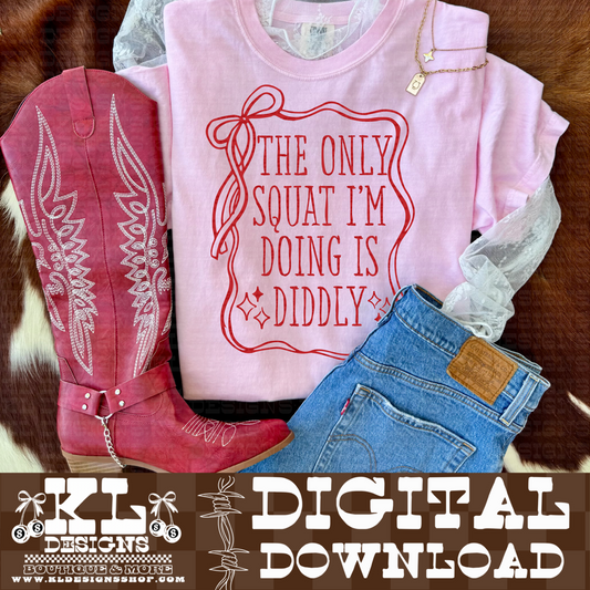 The Only Squat I’m Doing | Digital Download