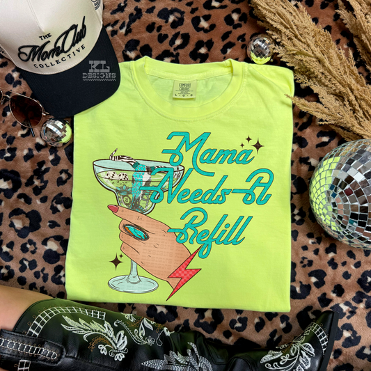 Mama Needs A Refill Western Marg