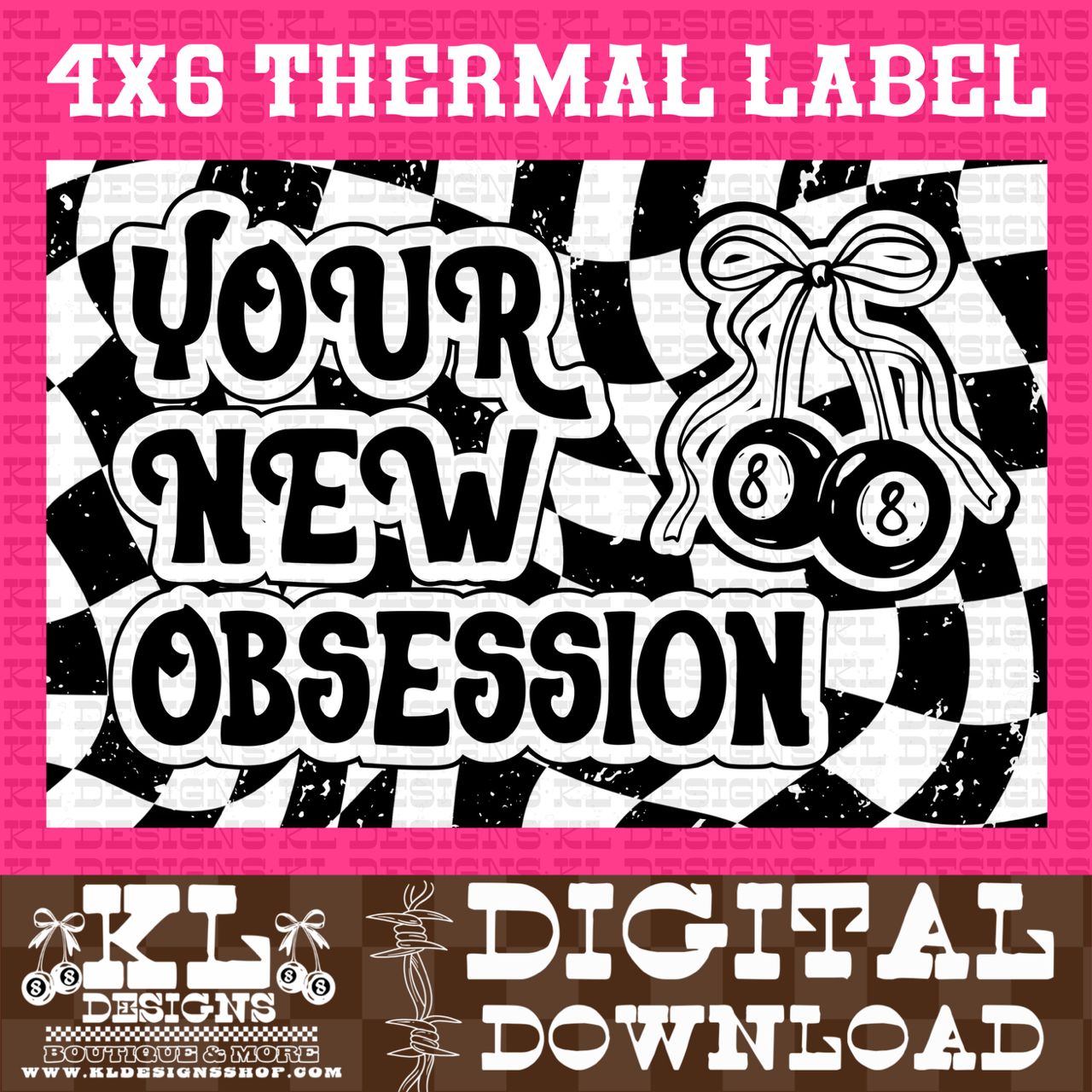 Your New Obsession Checkered 4X6 Thermal Label | Digital Download