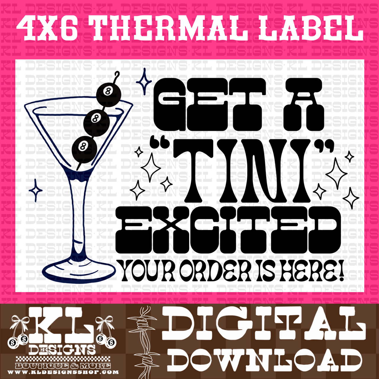 8 Ball Tini Excited 4X6 Thermal Label | Digital Download