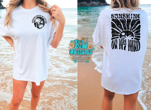 Sunshine On My Mind Front/Back Tee