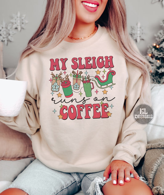 My Sleigh Runs On Coffee