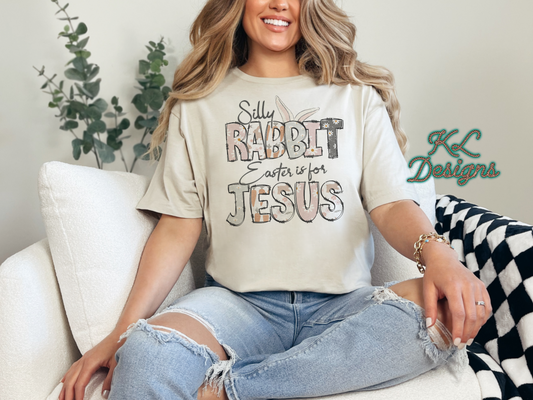 Silly Rabbit Easter Is For Jesus