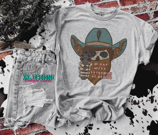 Say When Cowboy Skellie (sublimation)