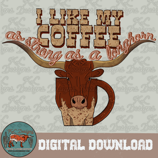 Strong Longhorn Coffee - Digital Design