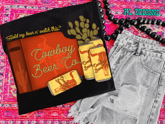 Cowboy Beer/Watch This