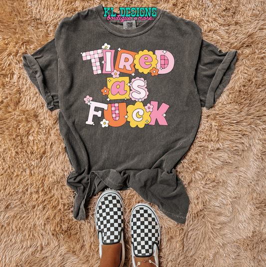 Tired AF Girly Retro (preorder)