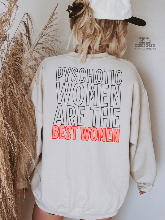 Psychotic Women Are The Best Women (front&back)