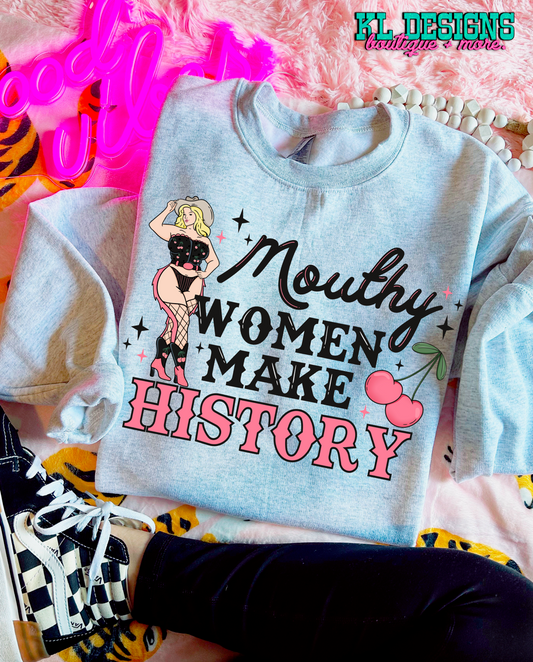 Mouthy Women Make History Cowgirl