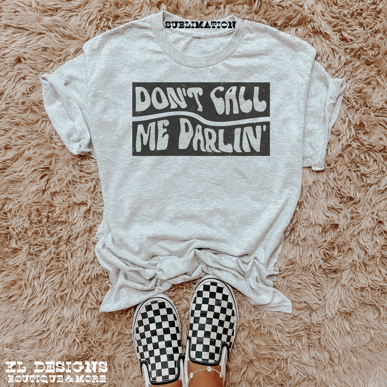 Don’t Call Me Darlin