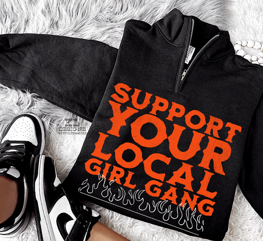 Support Local Girl Gang (Quarter Zip)