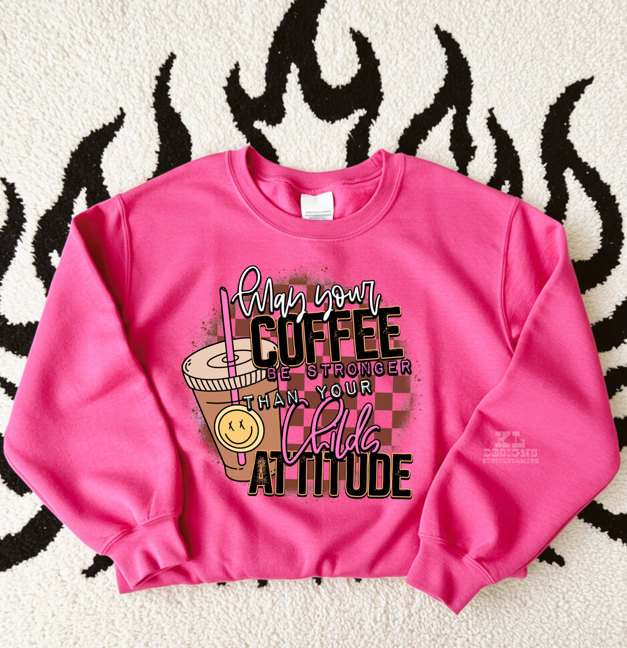 Coffee Stronger Than Your Childs Attitude