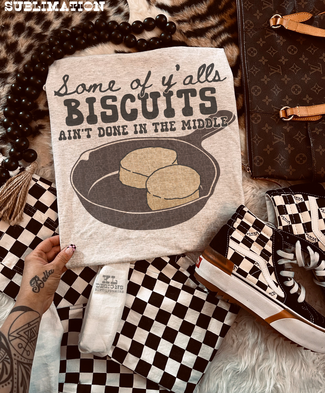 Biscuits Ain’t Done  (wholesale)