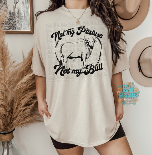 Not My Bull Tee