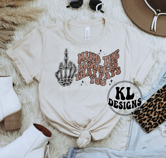 Mind The Business That Pays You | Digital Download